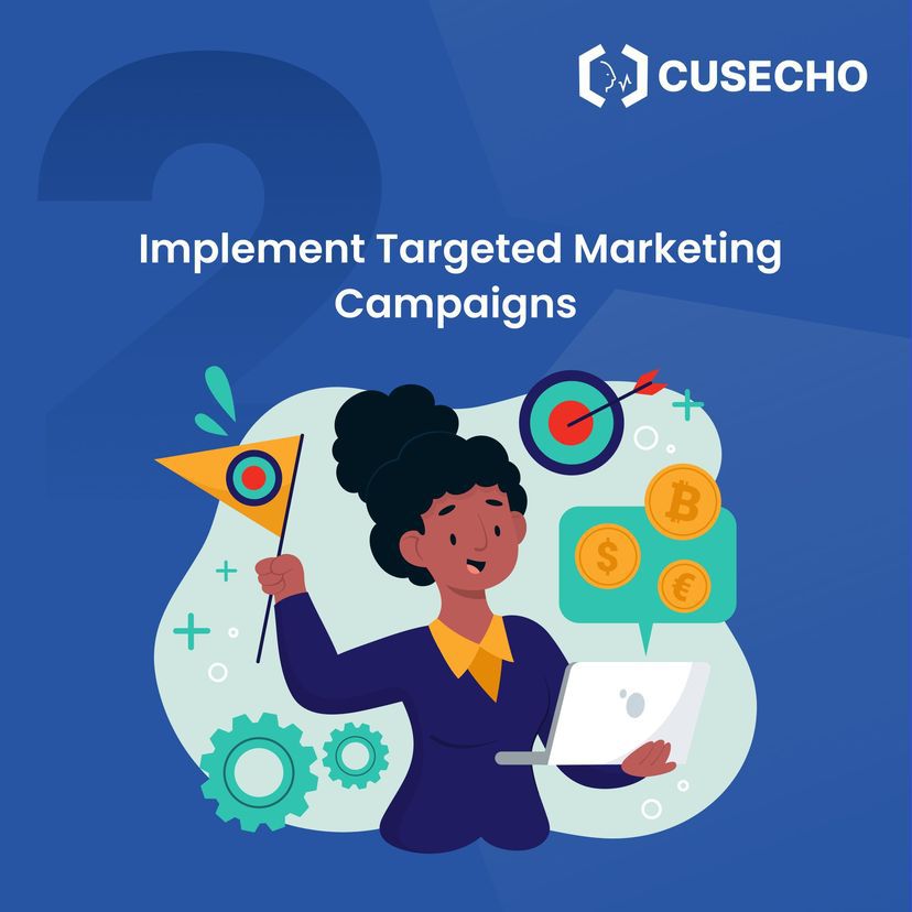  2. Implement Targeted Marketing Campaigns